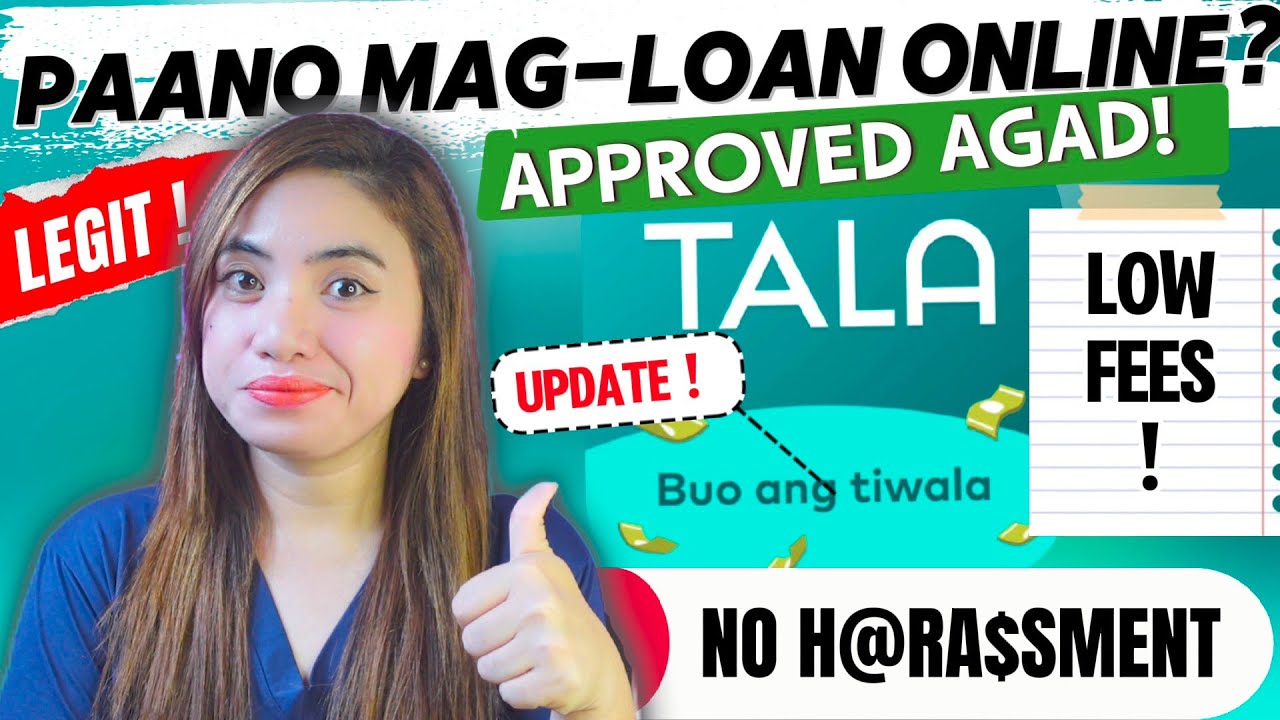 PAANO MAG-LOAN SA TALA APP 2025? LEGIT APPROVED AGAD! LOW INTEREST ! MAAASAHAN PADIN !
