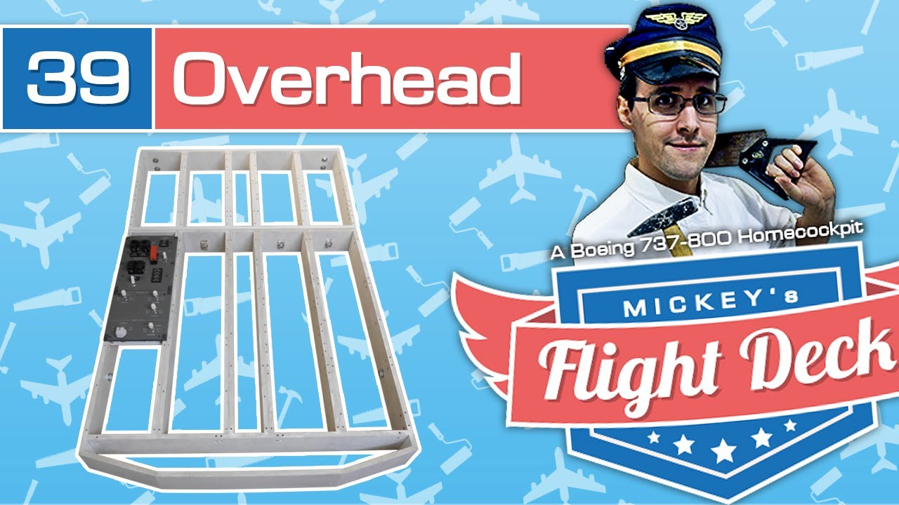 Building my new overhead frame - A Boeing 737-800 Homecockpit #39