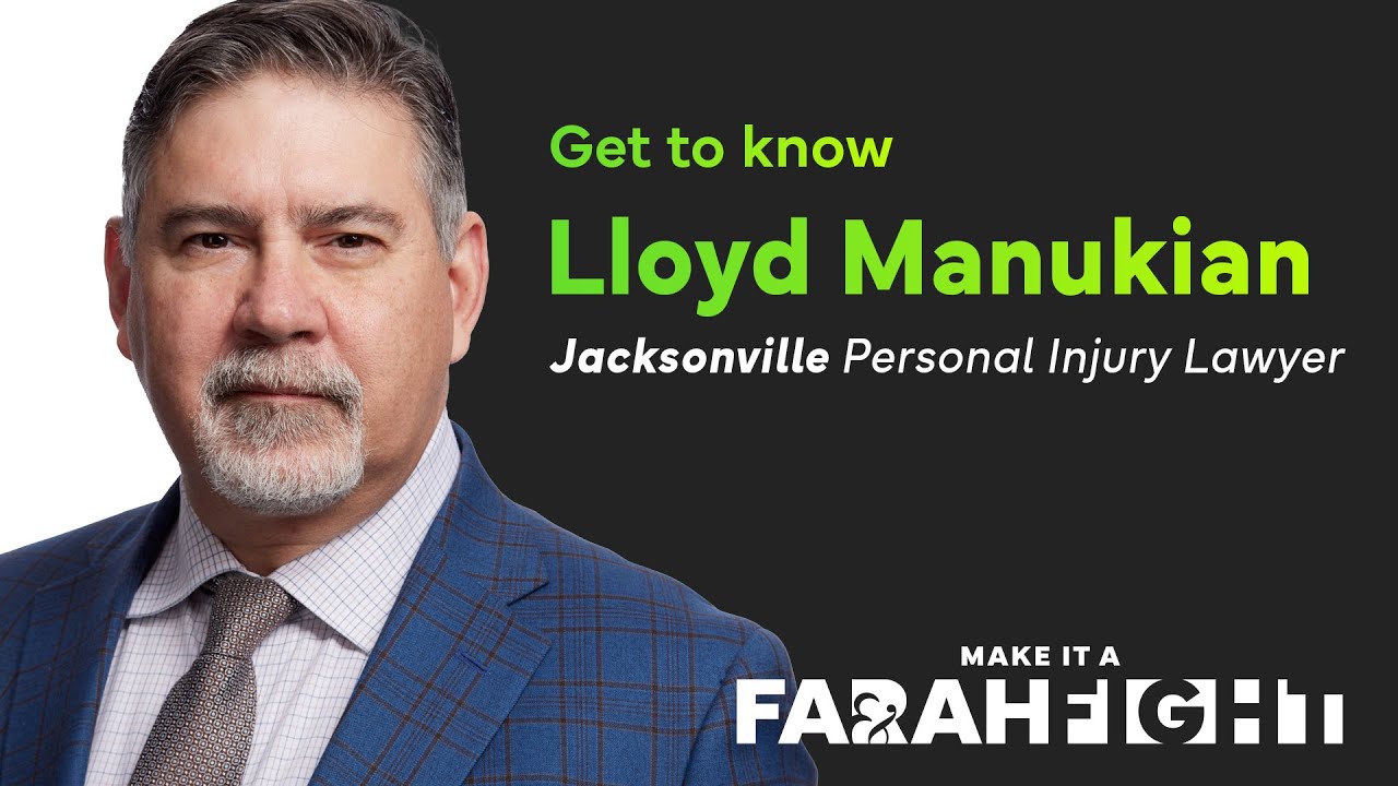 Meet Lloyd Manukian | Jacksonville Personal Injury Attorney | Farah & Farah