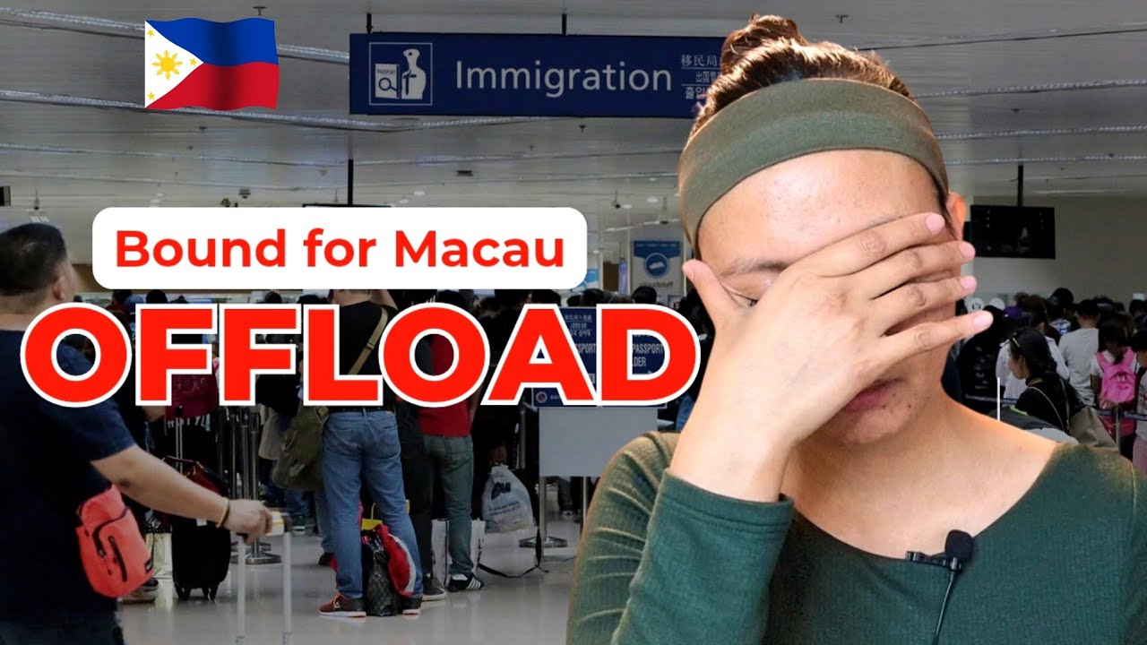 Bound for Macau: Philippine Immigration Offload Story and Travel Tips