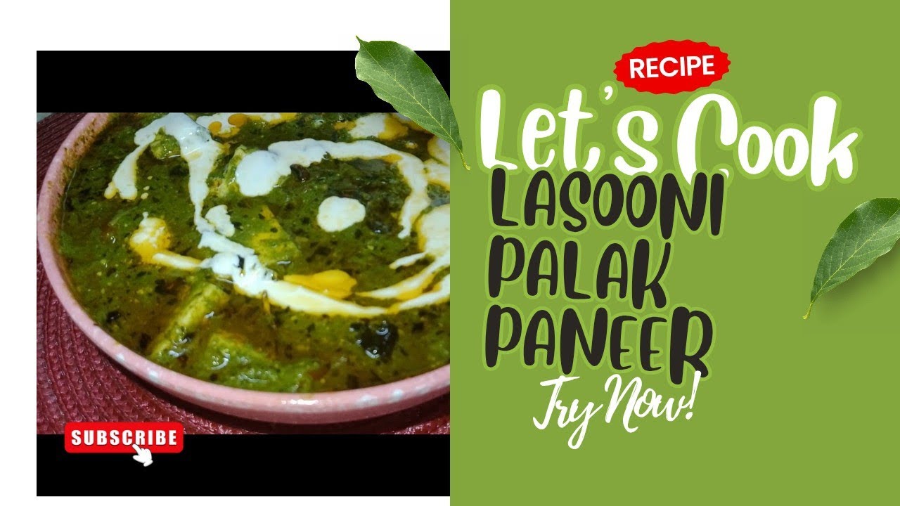 लसुनी पालक पनीर बनाने का तरीका - Lasooni Palak Paneer Dhaba Style #paneer #palak #viral #recipe 
