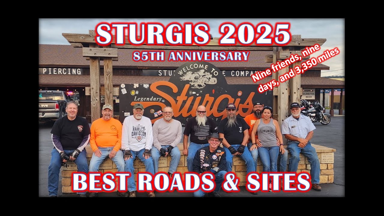 Sturgis Rally 2025.  Best sites and roads to ride.  Nine friends, nine days, and 3,550 miles.
