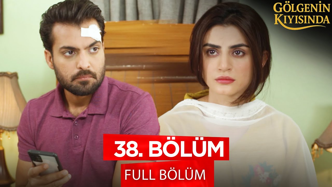 Gölgenin Kıyısında Pakistan Dizisi - Behroop 38. Bölüm  | 23 Eylül 2025 💓💫 @kanal7