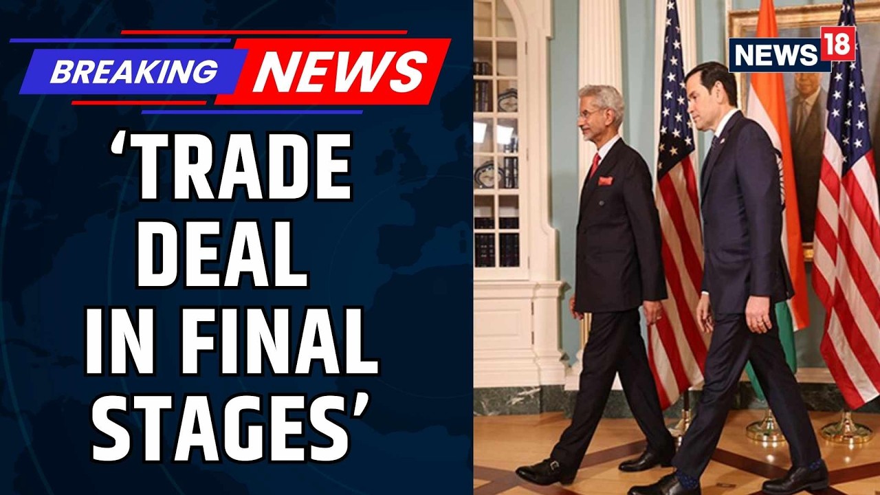India US Trade Deal To Be Completed Soon, Says EAM S Jaishankar | Trump | Tariffs | PM Modi | N18S