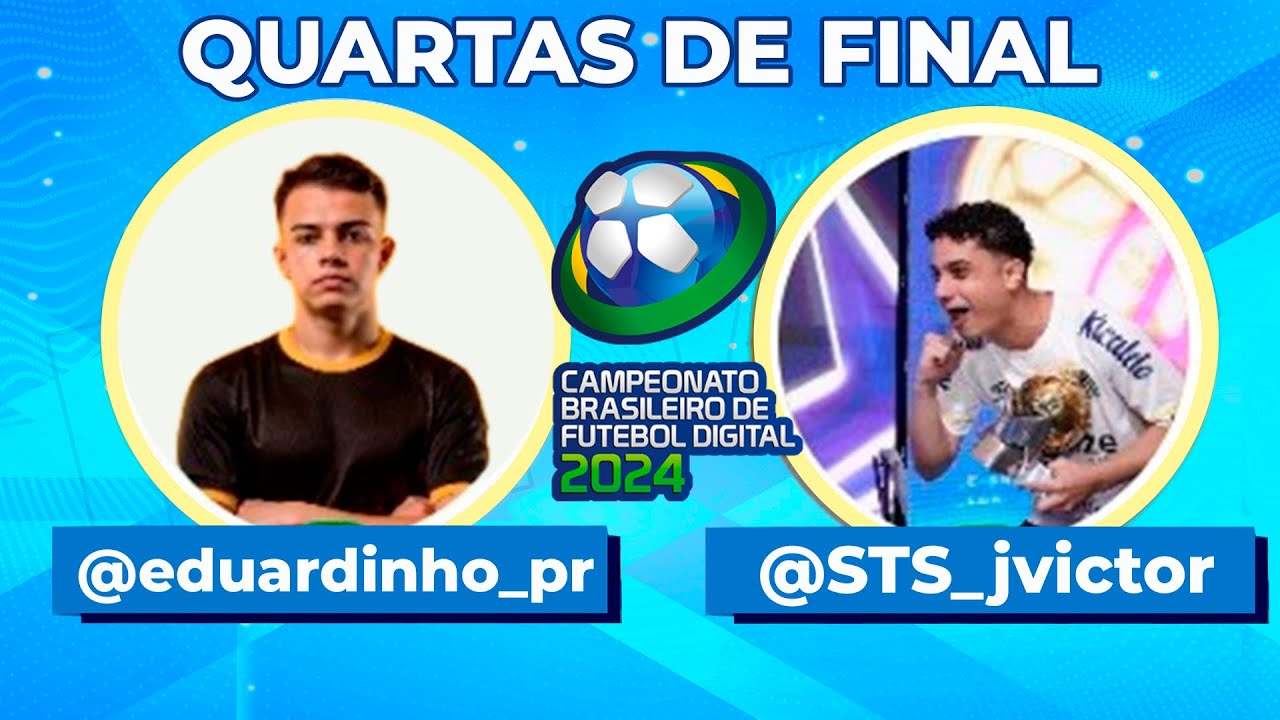 Quartas de Final INTENSAS! Eduardinho PR x João Victor CE | Campeonato Brasileiro eFootball CBFDV