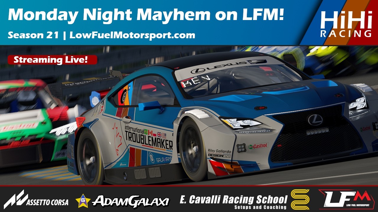 Monday Night Mayhem on LFM! | Season 21 - LowFuelMotorsport.com