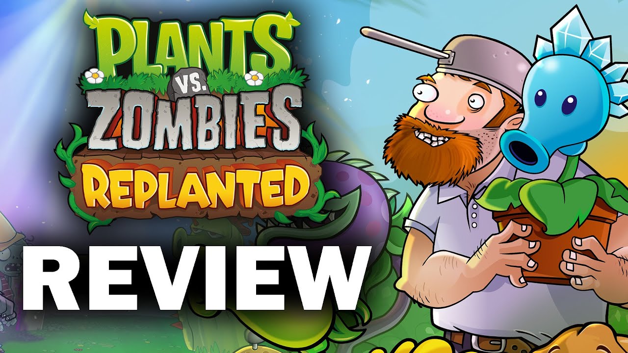 Обзор Plants vs. Zombies Replanted &mdash; стоит ли переиздавать игру?