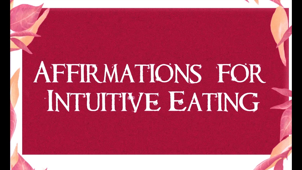 Affirmations for Intuitive Eating