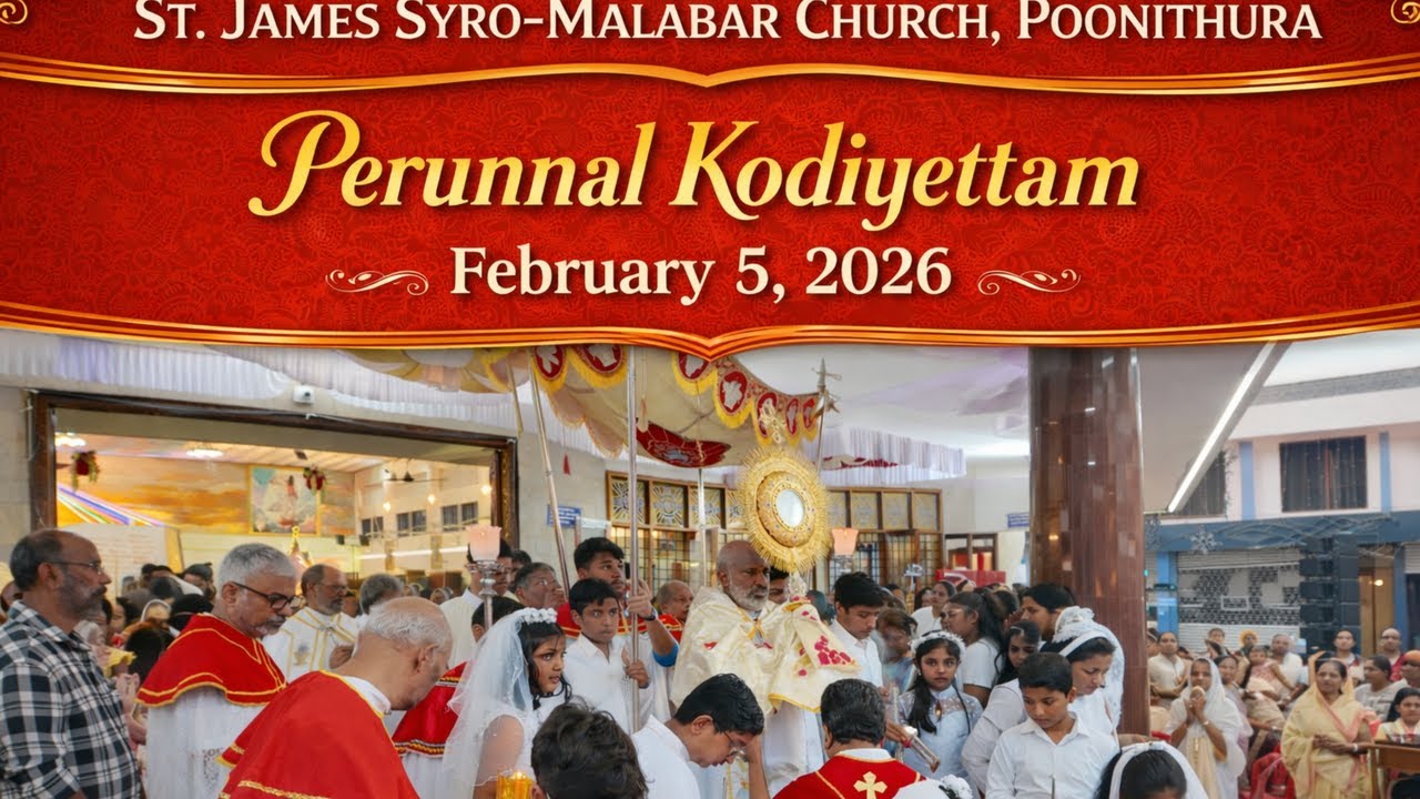 St.James Syro-Malabar Church, Poonithura, Eranakulam Dist. - Perunnal Kodiyettam 2026
