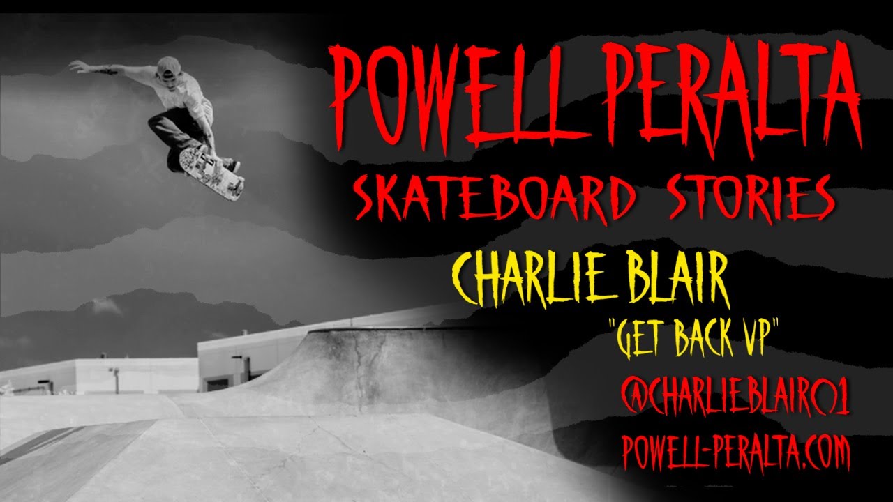 Powell Peralta Skateboard Stories - Charlie Blair 