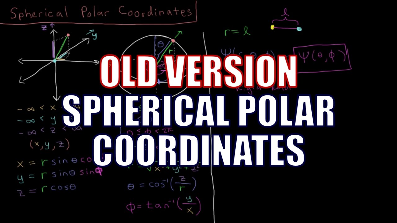Quantum Chemistry - Spherical Polar Coordinates (Old Version)