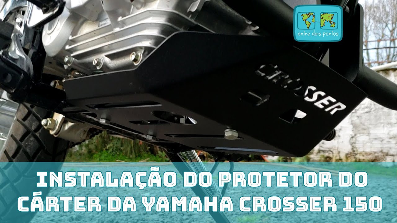Instalação do PROTETOR DO CÁRTER da Yamaha Crosser 150 | Entre Dois Pontos