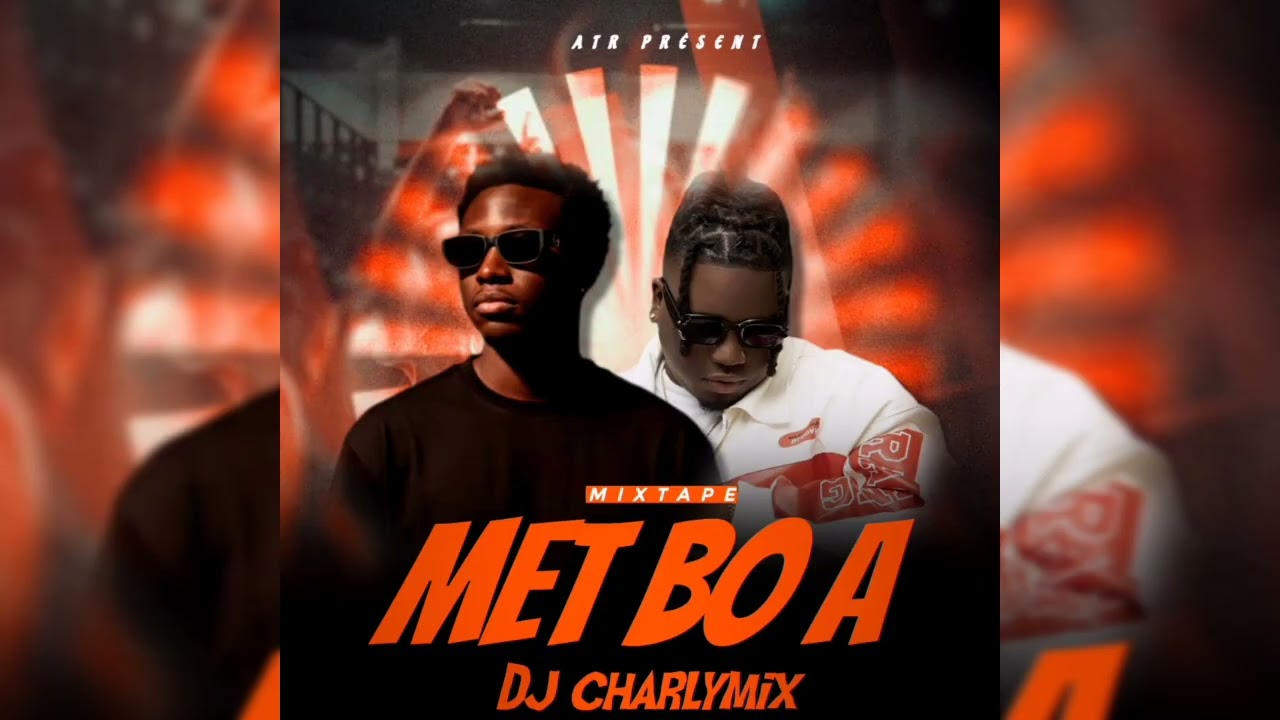 MIXTAPE MÈT BÒ A NAN BÒ A DJ CHARLYMIX 