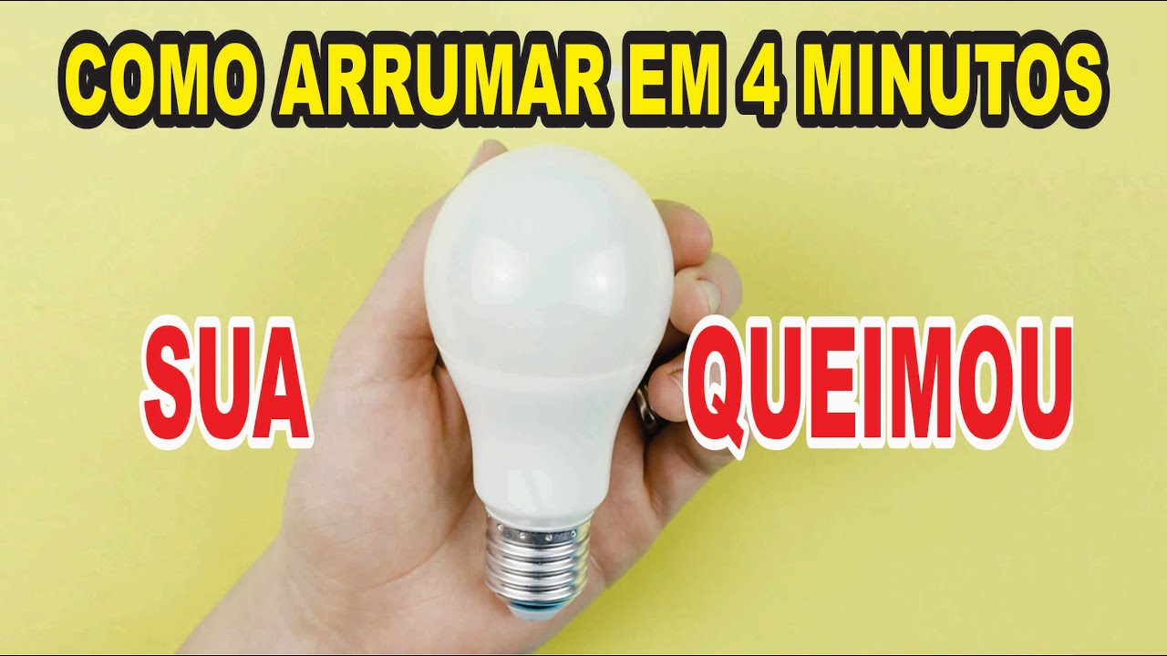 LAMPADA QUEIMOU ? COMO ARRUMAR