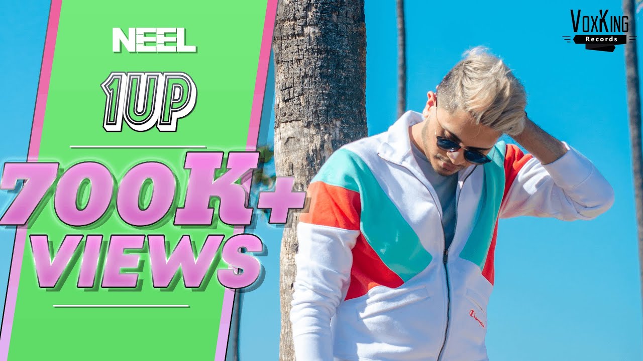 NEEL - 1 Up (Official Music Video) | Latest Hindi Songs