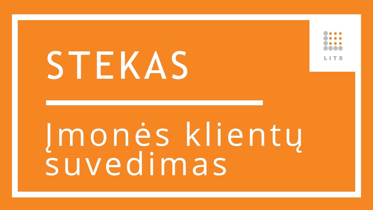 7 Įmonės klientų suvedimas buhalterinės apskaitos programoje STEKAS apskaita | LITS
