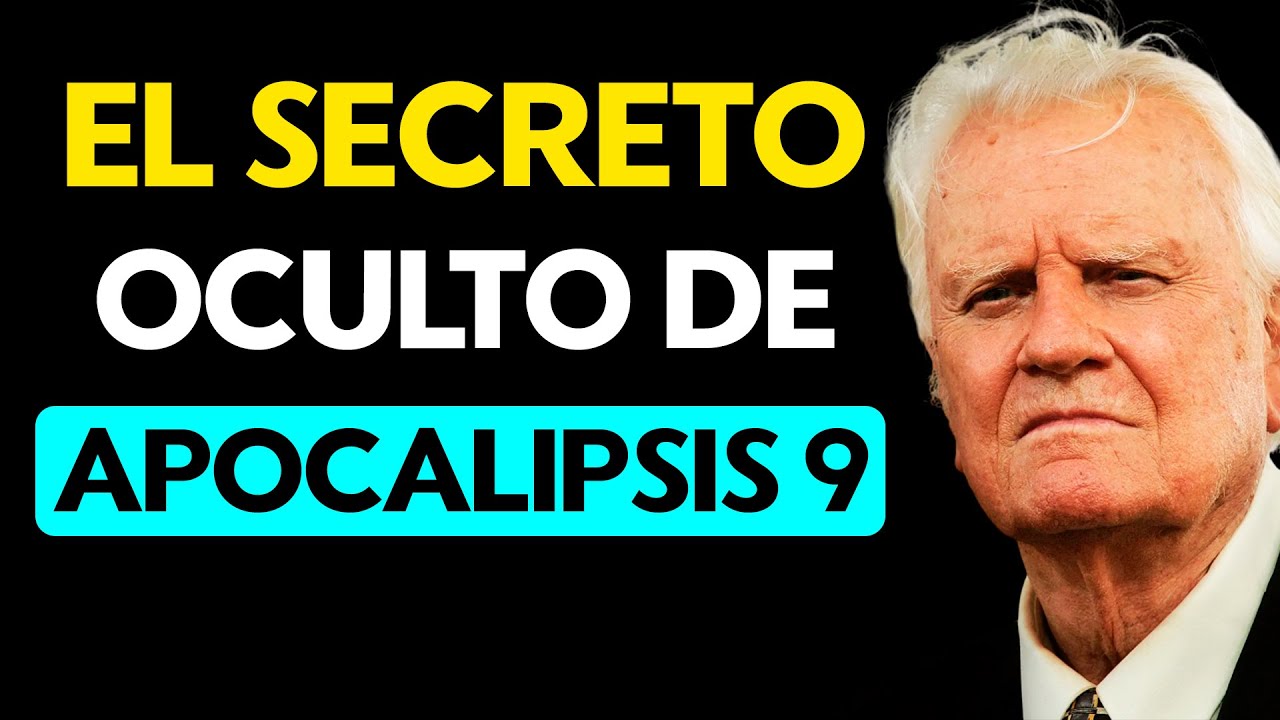 Apocalipsis 9 es el cap&iacute;tulo m&aacute;s aterrador de la Biblia - Billy Graham