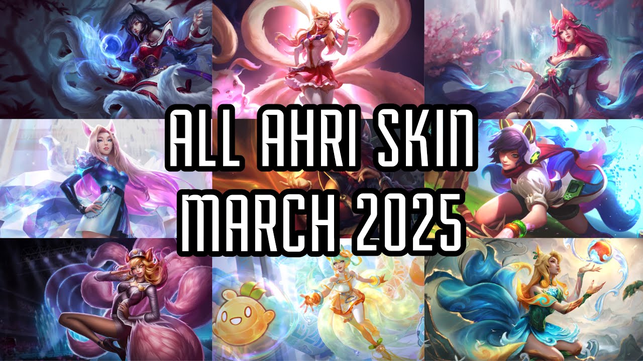 [Riot] League of Legends: Wild Rift All Ahri's Skin as of March 2025