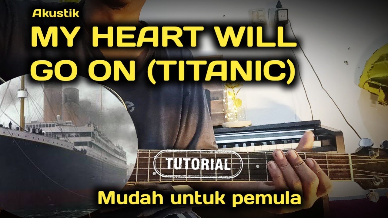 Kunci gitar ( celine dion my heart will go on chord guitar tutorial )