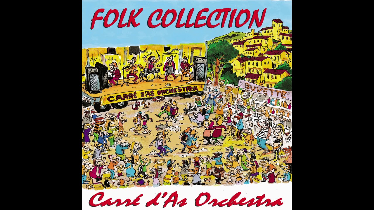 Folk Collection (La Raspa, La Polka Piquée, La Gigue) Carré d'As Orchestra