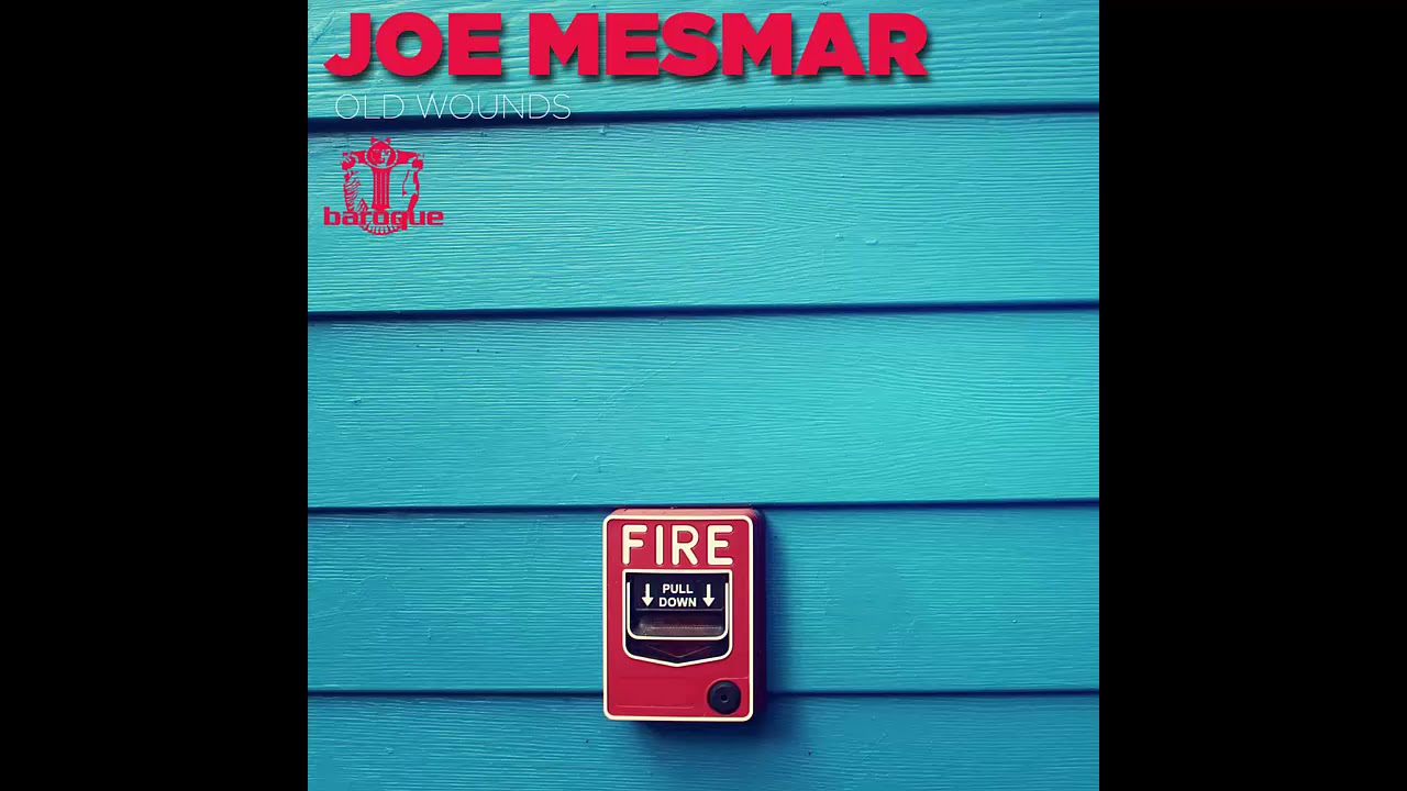 Joe Mesmar - Old Wounds