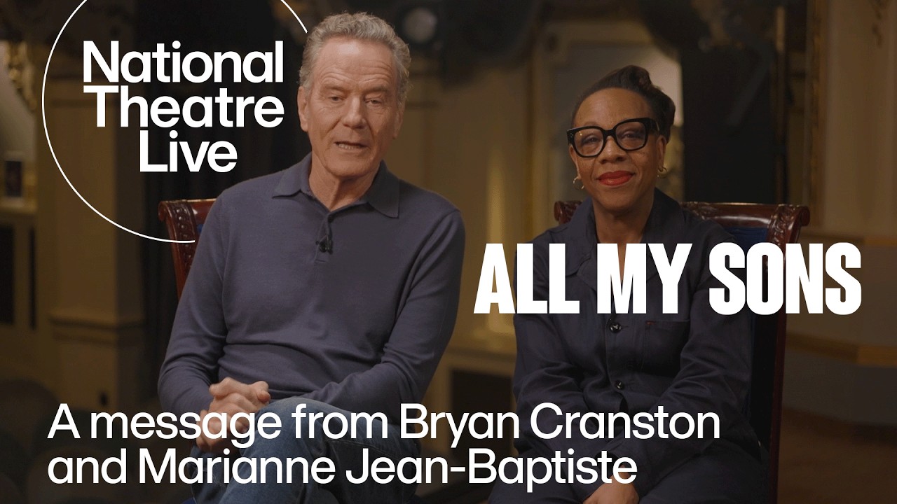 All My Sons | A message from Bryan Cranston and Marianne Jean-Baptiste | National Theatre Live