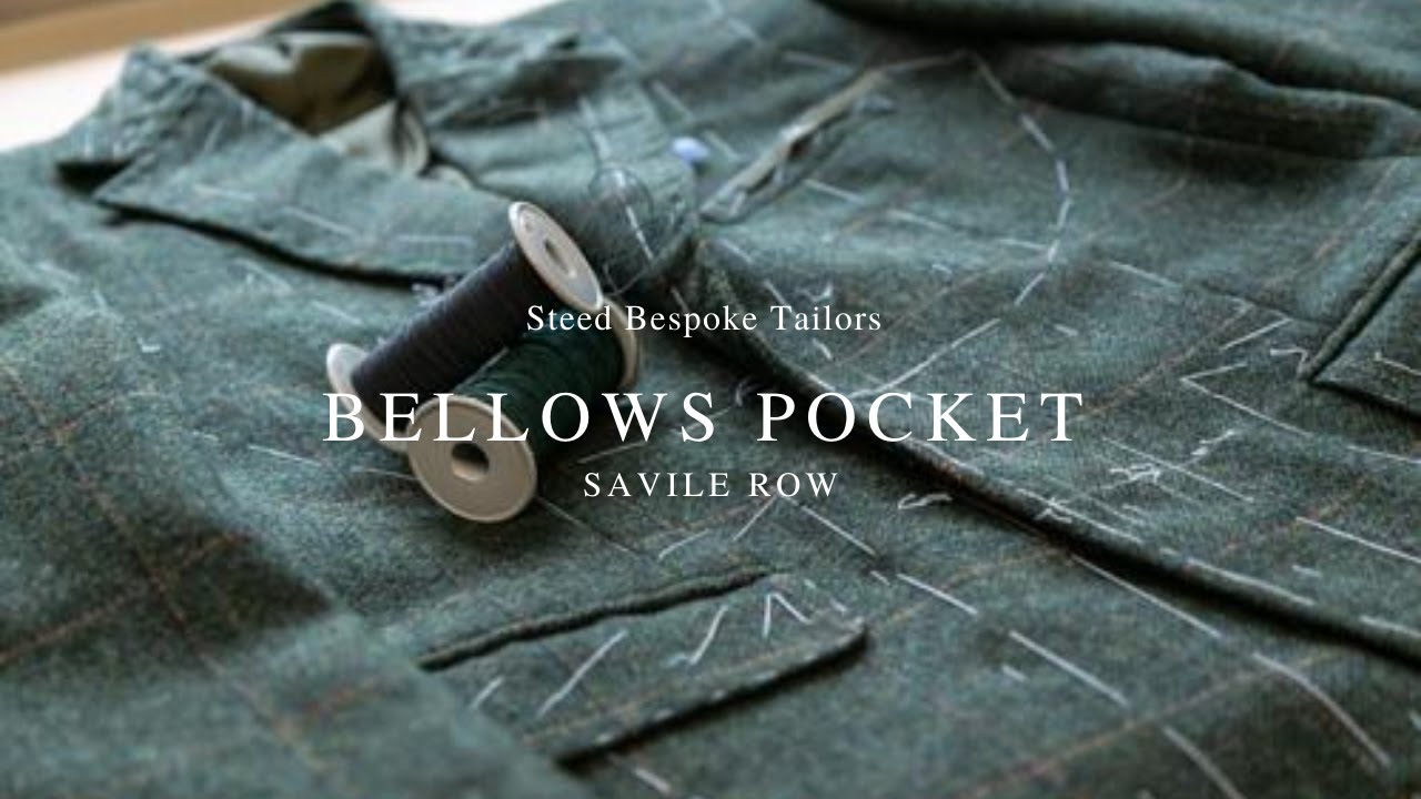 NEW! Steed Bespoke Tailors are back on Youtube! Bellows Pocket by Edwin Deboise!