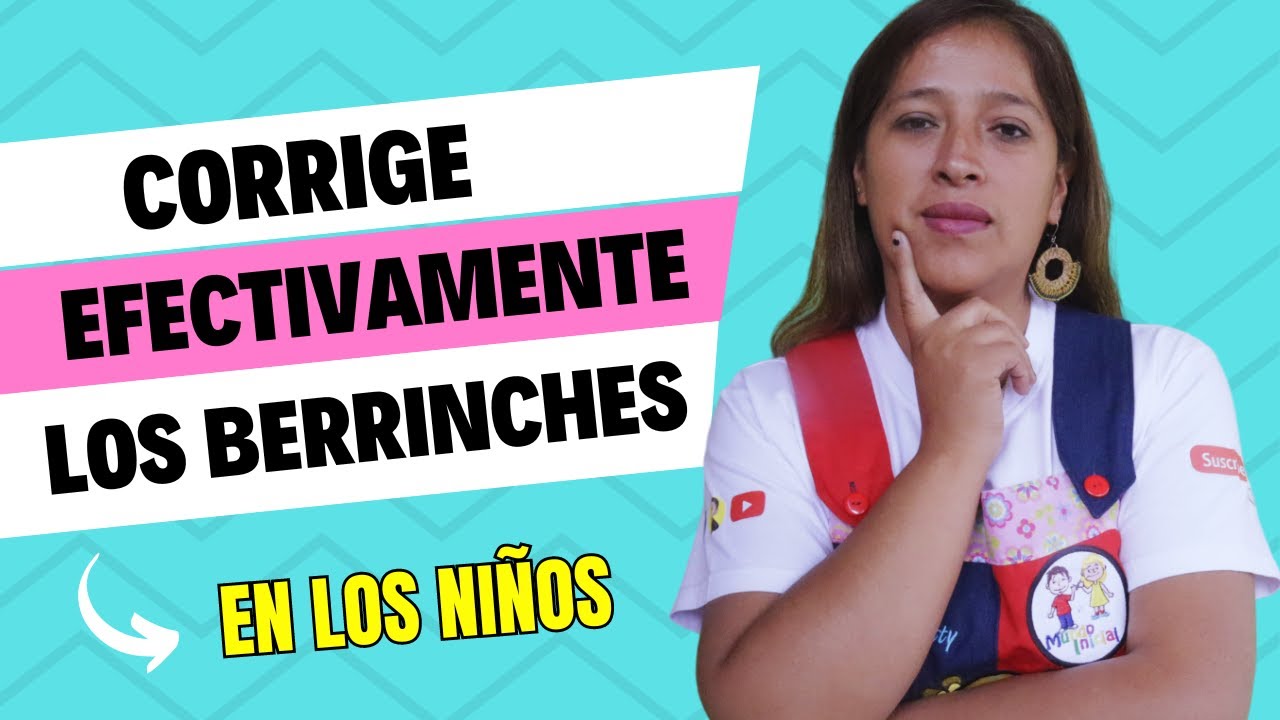 💃Cómo CORREGIR los  BERRINCHES de los niños EFICAZMENTE