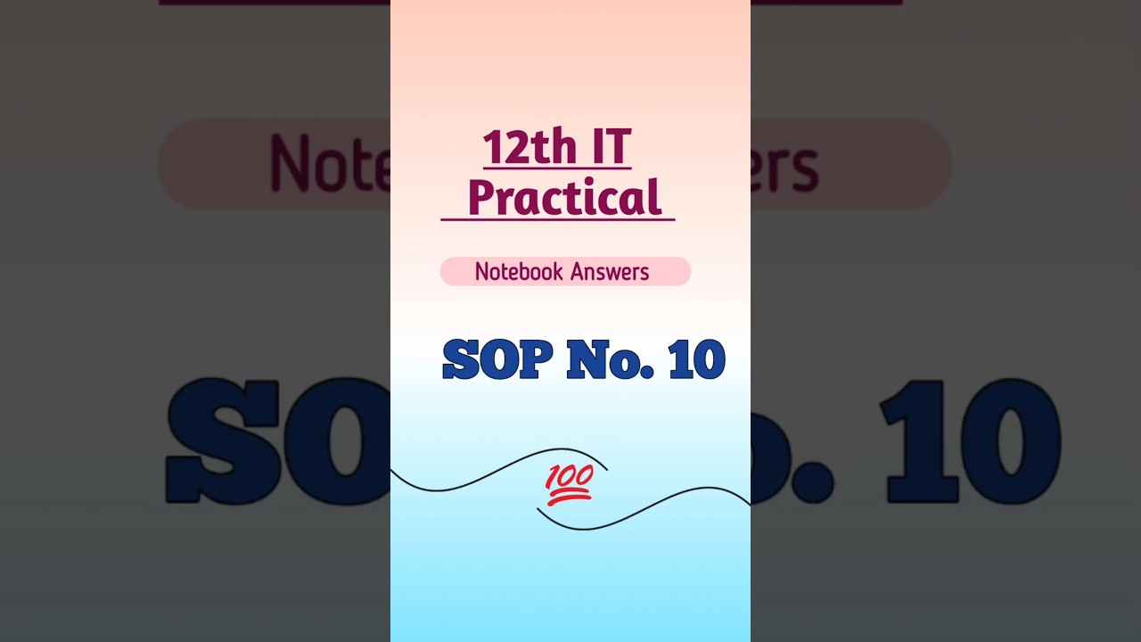 12th IT Practical SOP No. 10 | Maharashtra State Board