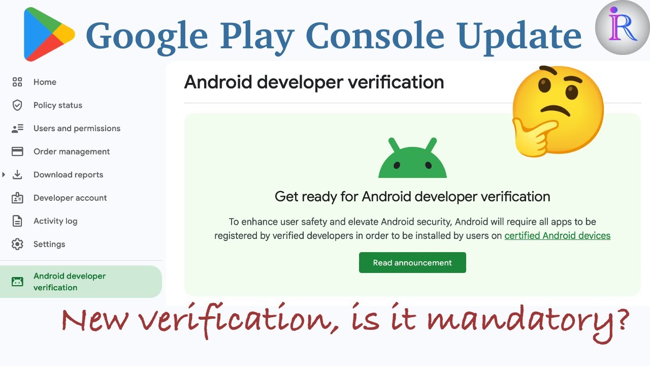 Google's New Android Developer Verification Requirement Explained.