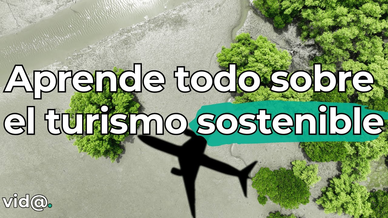 Turismo sostenible: las mejores experiencias ecol&oacute;gicas #vidatv #turismosostenible