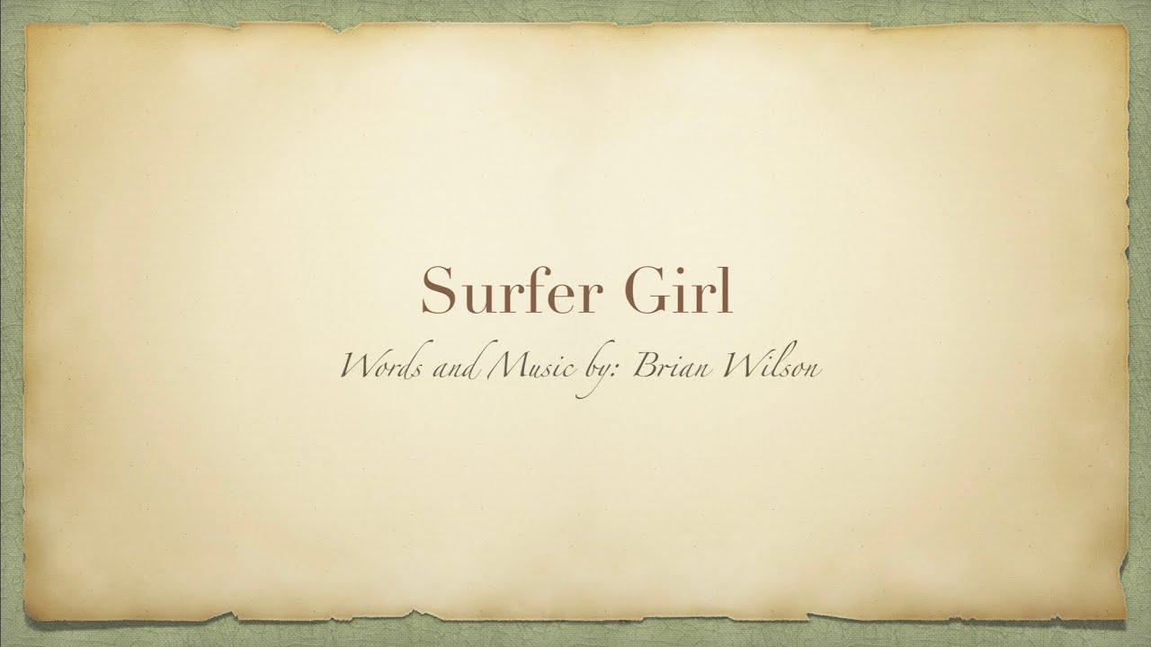 Surfer Girl (Beach Boys cover) - James Gwaltney