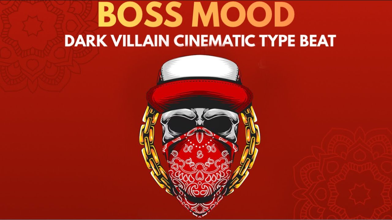 BOSS MODE – DARK VILLAIN CINEMATIC TYPE BEAT