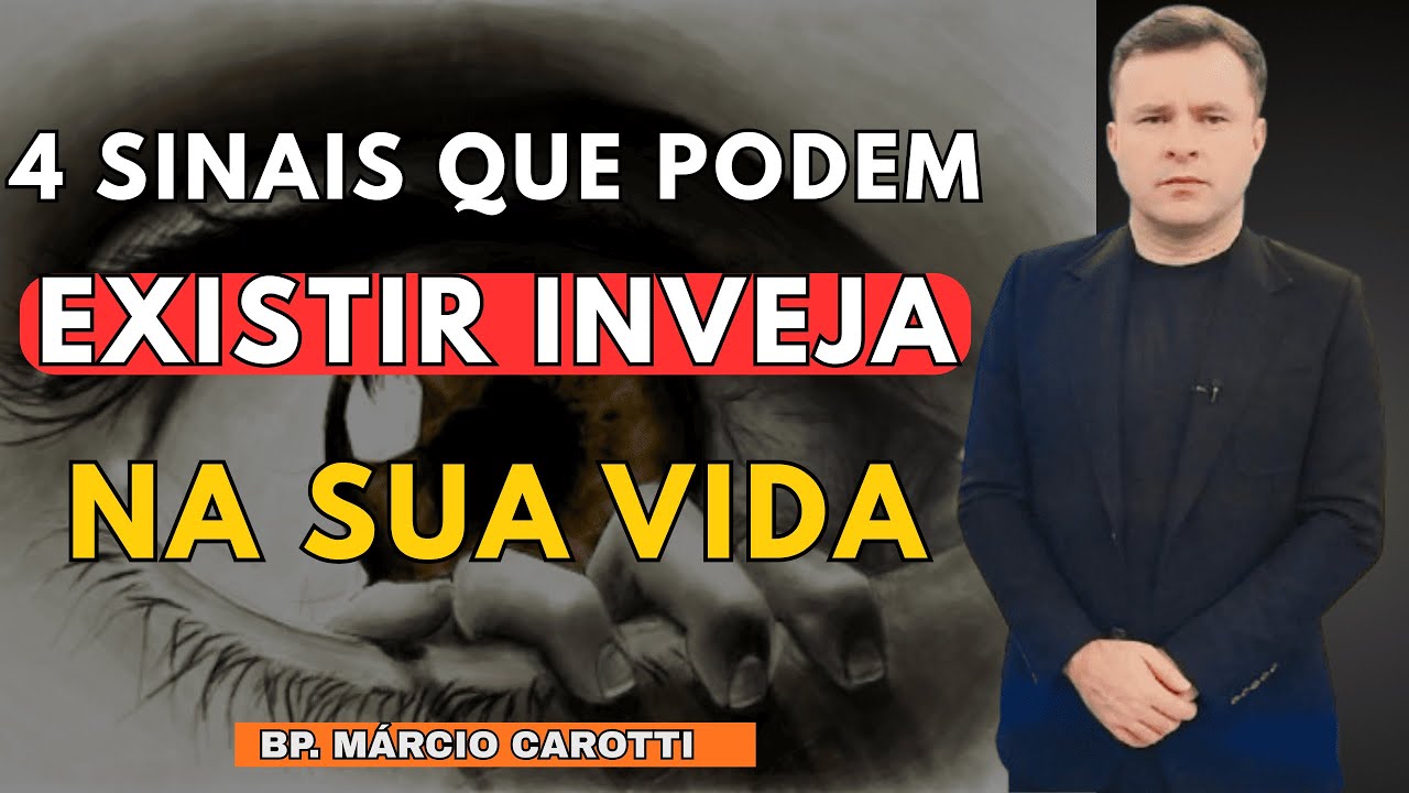 4 Sinais que podem existir inveja na sua vida | bispo márcio carotti