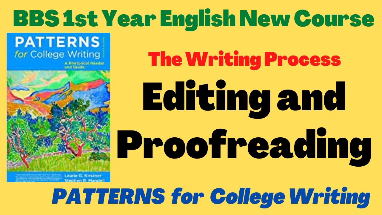 Editing and Proofreading (The Writing Process) BBS 1st Year English || Patterns for college writing