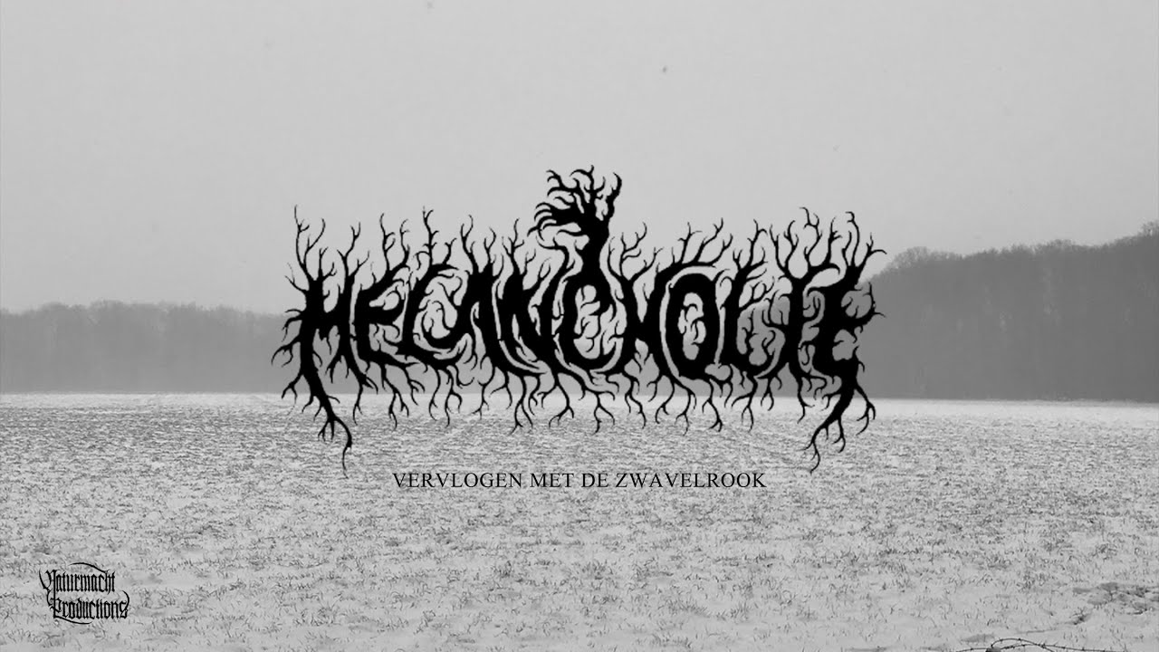 MELANCHOLIE - Vervlogen met de zwavelrook (Atmospheric Black Metal, official track)