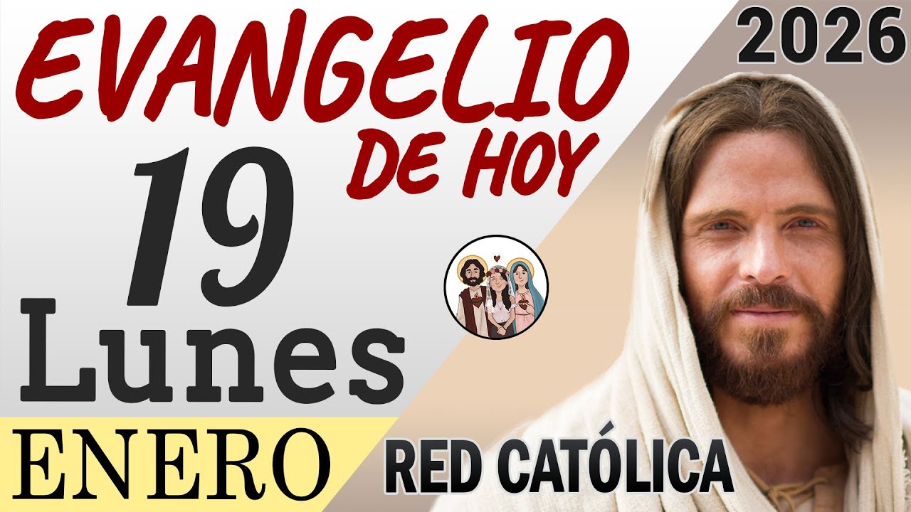 Evangelio de Hoy Lunes 19 de Enero de 2026 | REFLEXIÓN | Red Catolica