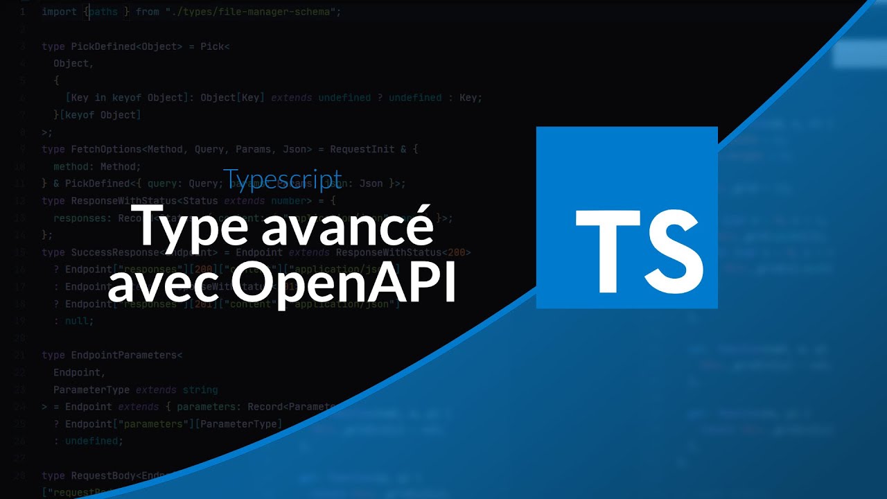 Tutoriel TypeScript : Typer une fonction basée sur OpenApi