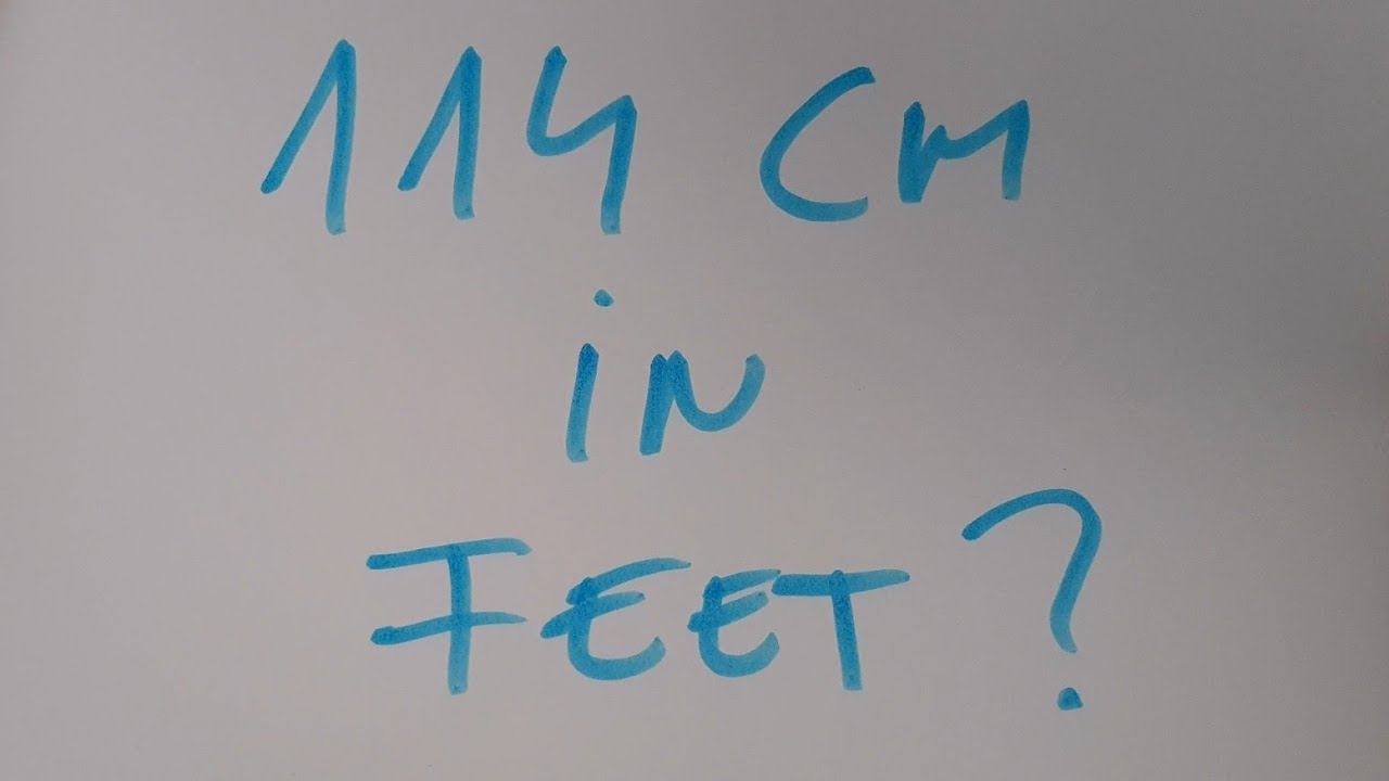 114 cm in feet?