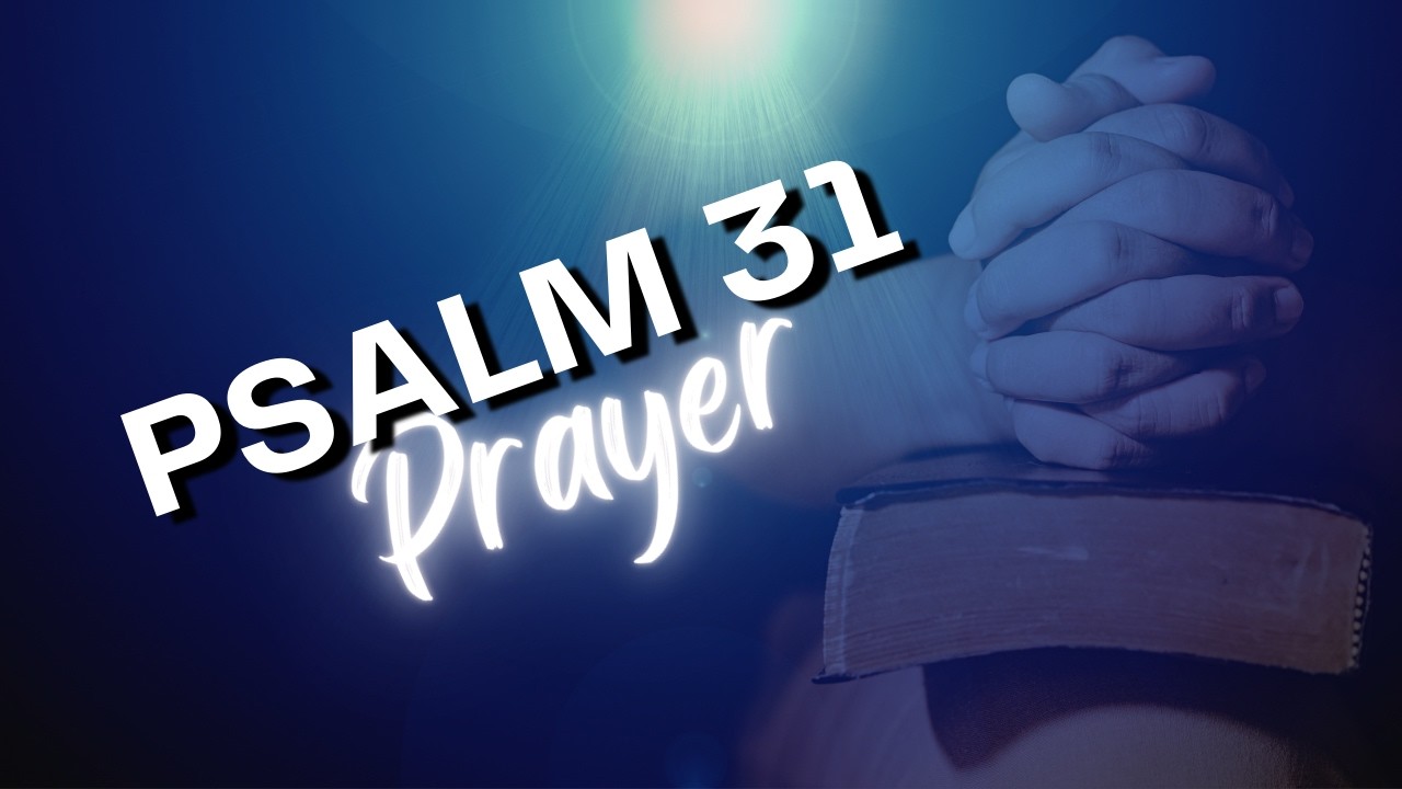 PRAY THIS WHEN BETRAYED | Psalm 31 Prayer Will Restore Your Broken Faith