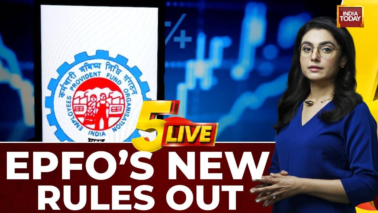 EPFO Overhauls PF Rules: Easier Access To Funds, But With New Conditions | India Today
