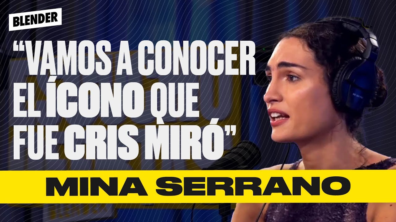 Los SECRETOS de la SERIE de CRIS MIRÓ contados por MINA SERRANO | ESCUCHO OFERTAS | BLENDER