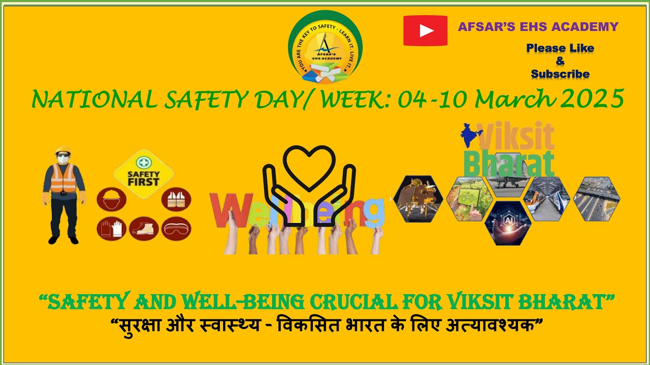 NATIONAL SAFETY DAY WEEK Theme “SAFETY AND WELL BEING CRUCIAL FOR VIKSIT BHARAT”