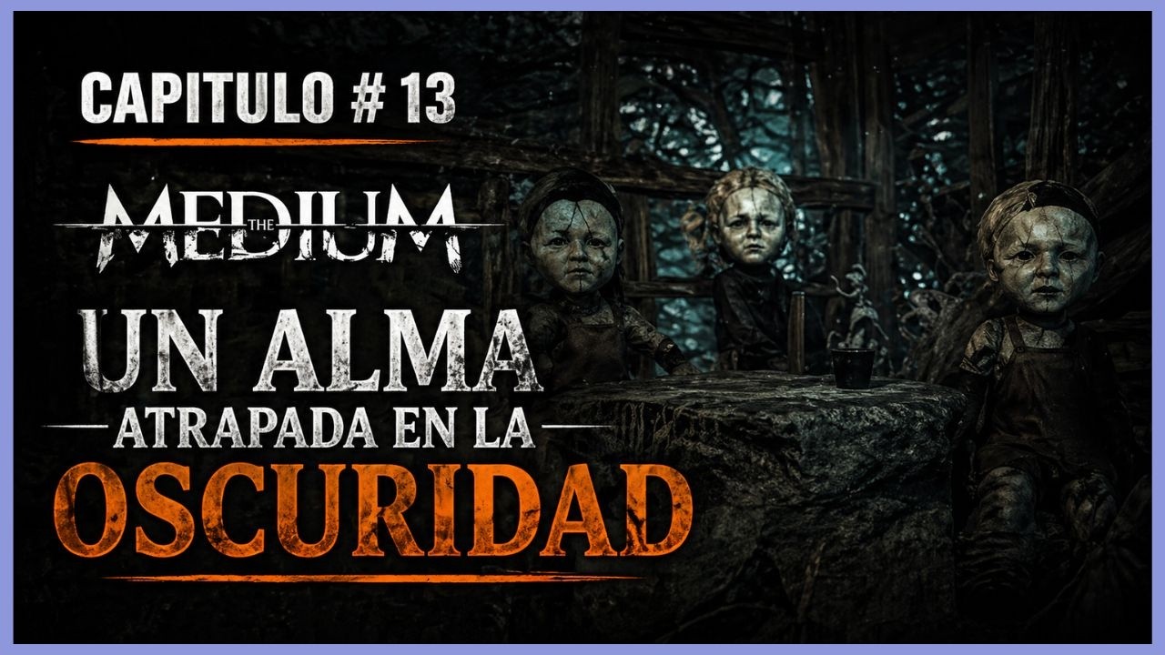 THE MEDIUM | UN ALMA ATRAPADA EN LA OSCURIDAD | CAPITULO # 13 | ESPAÑOL