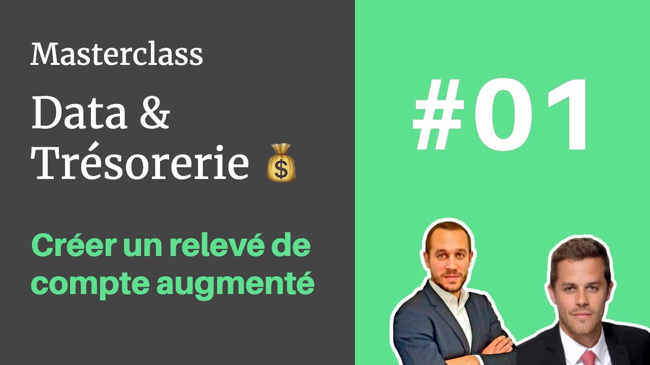 Masterclass Data & Trésorerie 💰 #01 - Créer un relevé de compte augmenté
