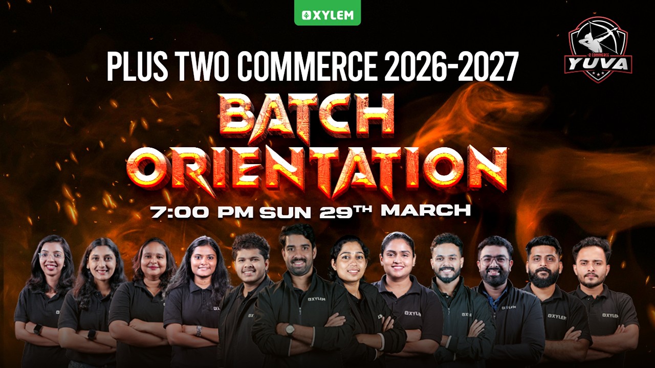 Plus Two Commerce 2026-2027 Batch Orientation | Xylem Plus Two Commerce