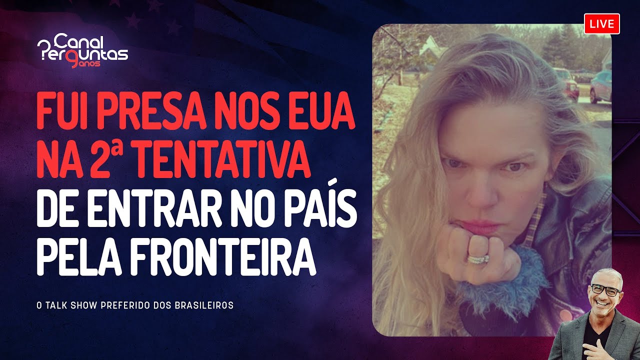 Pela 2ª vez entrei correndo nos EUA pelo México e fui presa #podcast