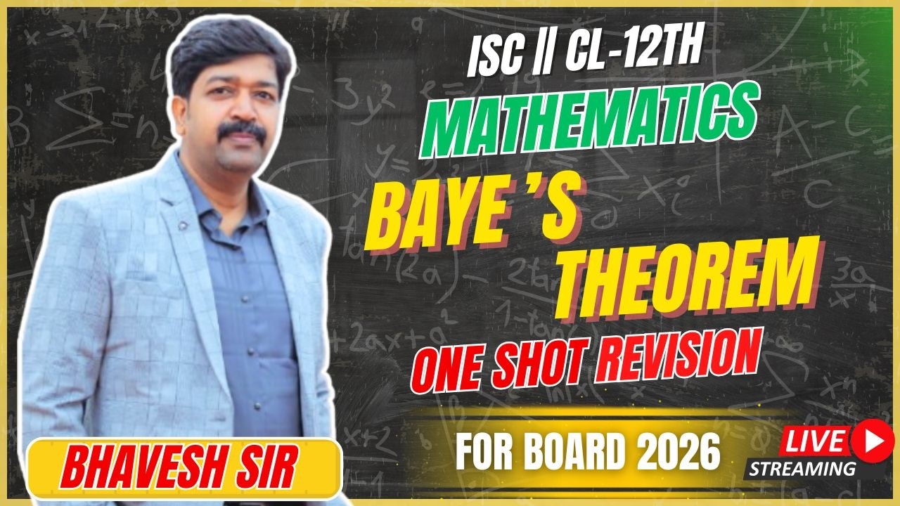 BAYE'S THEOREM || ONE SHOT  || CL-12TH || ISC || FOR BOARD 2026#problems_beater