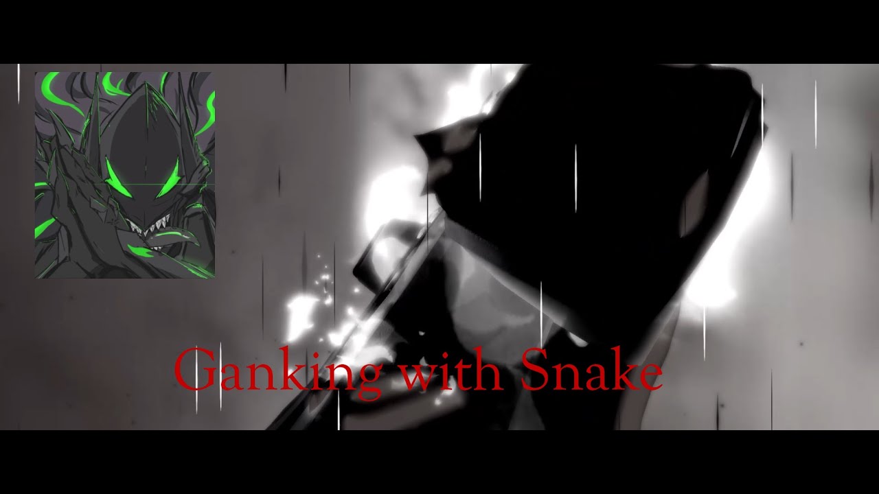 Ganking with Snake (only res/segunda) || Type Soul