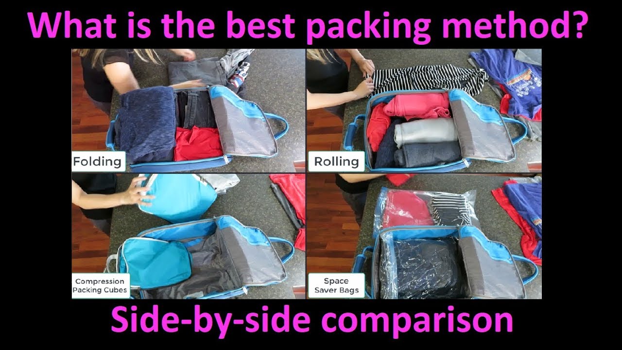 Best Packing Method?  Side-by-side comparison of Folding/Rolling/Compression Cubes/Space Saver bags